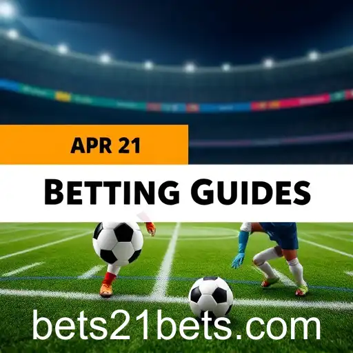 Mastering Bets: Navigating the World of Betting Guides with 21bets